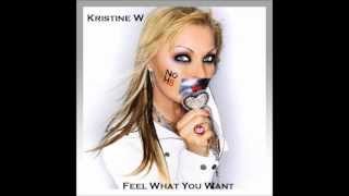 Kristine W - Feel What You Want