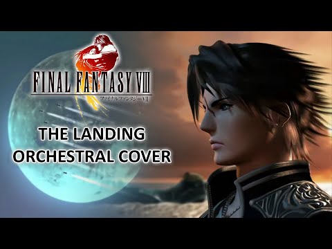 Final Fantasy VIII - The Landing (Epic Orchestral Cover)