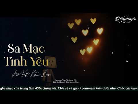 Sa Mạc Tình Yêu - Hồ Hoàng Yến | Lời Việt: Khúc Lan