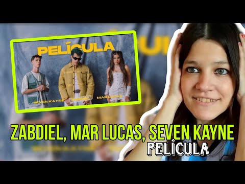 REACCIÓN ZABDIEL, MAR LUCAS, SEVEN KAYNE - Película | Natuchys