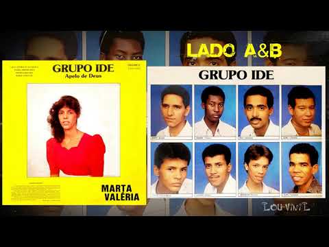 Marta Valéria e Grupo Ide - O Apelo de Deus ((Lado a&b))