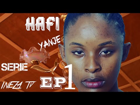 HAFI YANJE Series Ep 1 Alvella muhimbare INEZA Tv