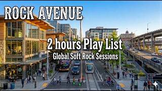 Download lagu 2 hours BGM | PlayList | Global Soft Rock Sessions  | Rock🎸 | Full Album AOR | Rock Avenue mp3