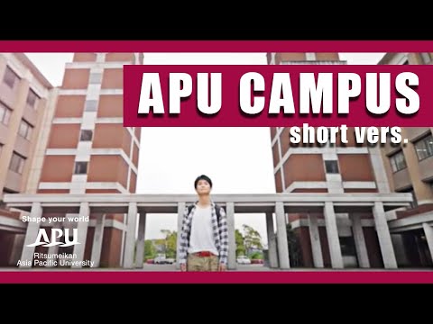 APU 大学紹介 / A Look at the APU Campus short version