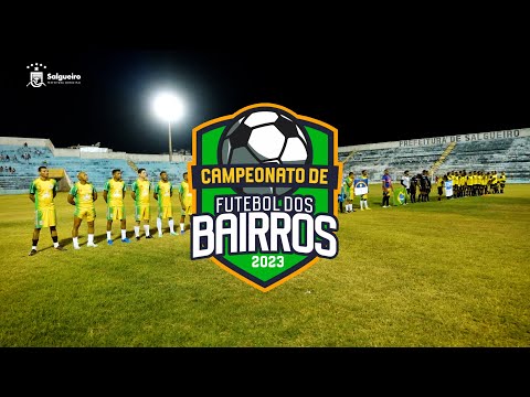 CAMPEONATO DE FUTEBOL DOS BAIRROS 2023