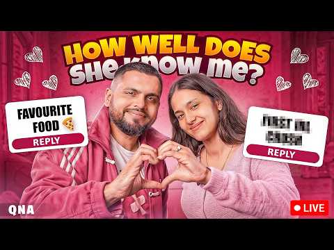 HOW WELL DOES MY GIRLFRIEND KNOW ME