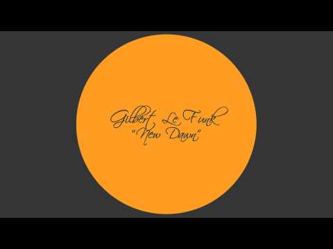 Gilbert Le Funk - New Dawn | La Musique Fantastique