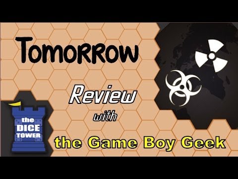 Dice Tower: The Game Boy Geek Reviews Tomorrow