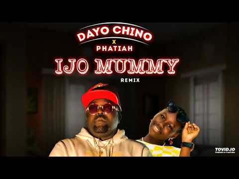 Ijo Mummy Remix - Dayo Chino Ft. Phatiah ( Official Audio )