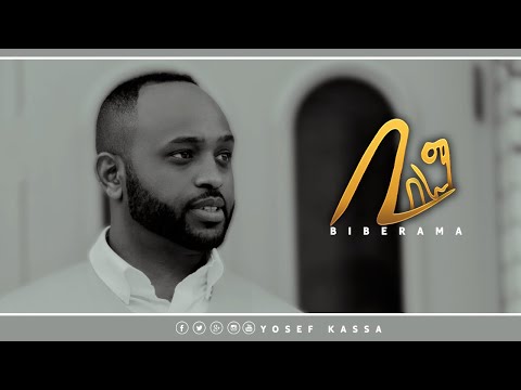 Yosef Kassa (Jossy) - ቢበራማ | BIBERAMA - New Protestant Music 2020 (Official Lyrics)