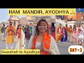 Ram Mandir, Ayodhya Dham 🙏| Dreams do come true ❤️| Day-3 | Guwahati to Ayodhya|