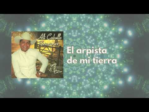 Alí Cabello - El Arpista de mi Tierra