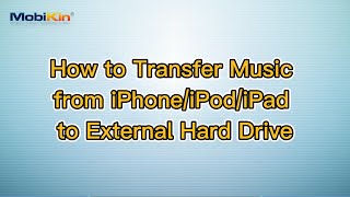 How to Transfer Music from iPhone/iPod/iPad to External Hard Drive