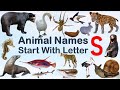 Animal Names Starting With Letter S Spelling Picture Vocabulary Animals Explore Animalslover