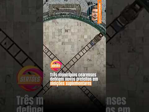 Três municípios cearenses definem novos prefeitos em eleições suplementares