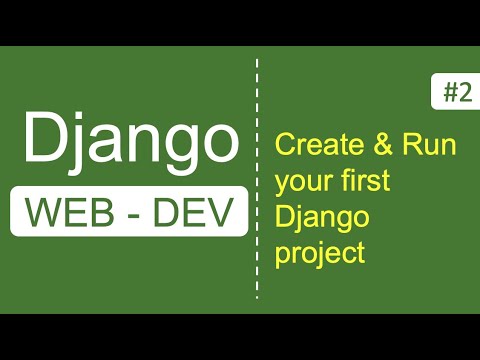 Django 2 How to create and run first Django project
