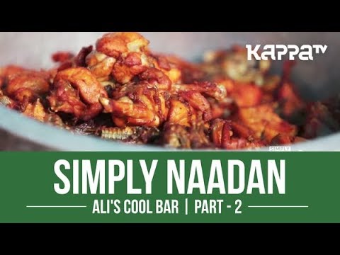Simply Naadan - Ali's Cool Bar - Part 2 - Kappa TV