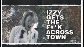 Izzy Gets the F*ck Across Town Soundtrack list video