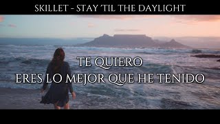 Skillet - Stay 'Til the Daylight (Sub Español HD)