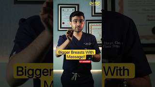 Can Breast Massage Make Your Breasts Bigger | Myth Vs Reality! | Dr DC, Plastic Surgeon