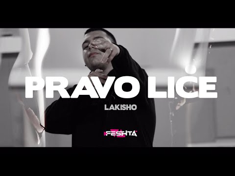 LAKISHO - PRAVO LICE (OFFICIAL VIDEO)