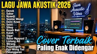 Download lagu Denok, Sabar, Nyawiji Lagu Jawa Akustik 2026  -Cover Terbaik & Paling Enak Didengar Terbaru 2026 mp3