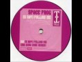 Space Frog - X Ray 'Follow me' 