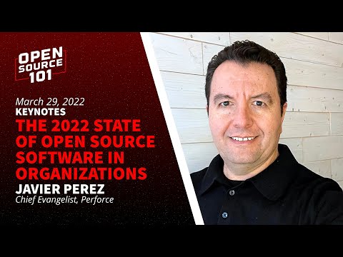 The 2022 State of Open Source Software in Organizations Speaker: Javier Perez, Perforce