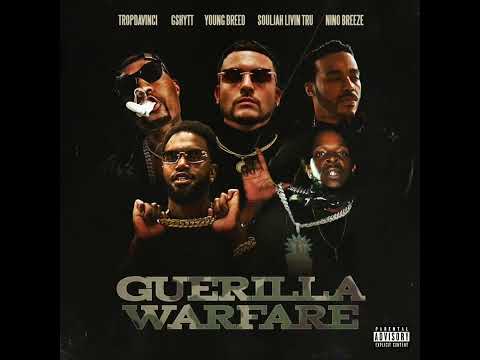 TropDavinci  - Guerilla Warfare ft Gshytt , Young Breed , Soulja Livin Tru & Nino Breeze