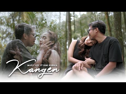 Dini Kurnia Feat Mufly Key - Kangen (Official Music Video)