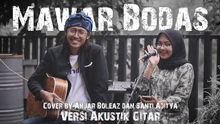 Download lagu Mawar Bodas (Versi Akustik Gitar) Cover by Santi Aditya & Anjar Boleaz mp3