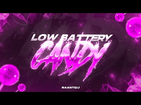 🍭LOW BATTERY ✘ CANDY🍭  - saantidj
