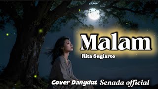 Download lagu MALAM – RITA SUGIARTO | Cover Dangdut | By SENADA ” mp3