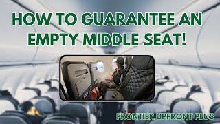 Showing the New Upfront Plus Seating on Frontier Airlines! Our Review and Experience