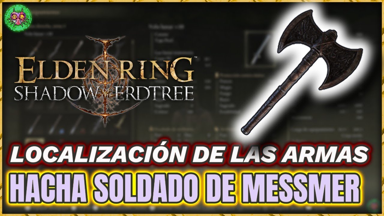 Localización HACHA de SOLDADO de MESSMER | Elden Ring: Shadow of the Erdtree