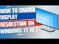 How to change display resolution on Windows 11 10