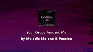 Your Grace Amazes Me Music Video