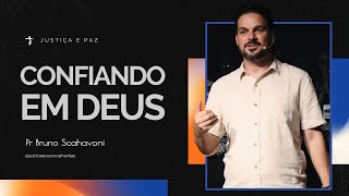 Confiando em Deus | Bruno Scahavoni
