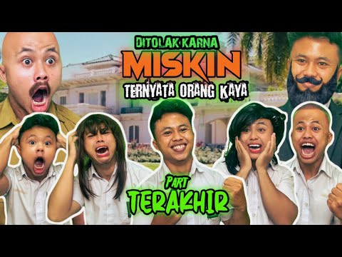 DITOLAK KARNA MISKIN TERNYATA ORANG KAYA PART TERAKHIR