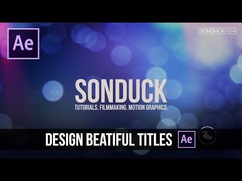 After Effects Tutorial: Design Beautiful Motion Titles Video