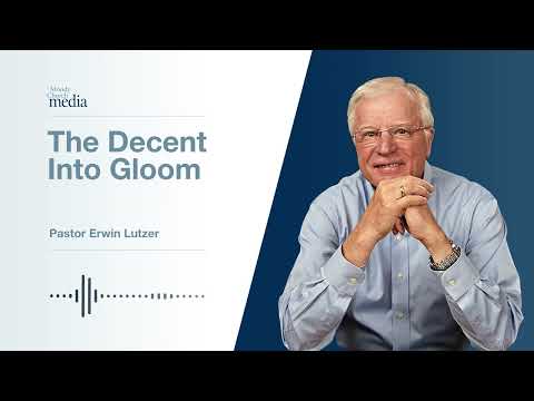 The Decent Into Gloom | One Minute After You Die #2 | Pastor Lutzer
