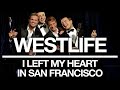Westlife%20-%20I%20Left%20My%20Heart%20in%20San%20Francisco