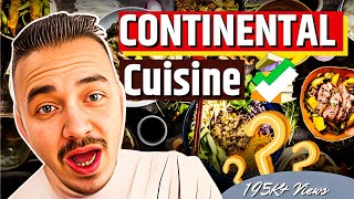 What is Meaning of Continental Cuisine Menu | European Menu |Continental Cuisine Famous Dishes