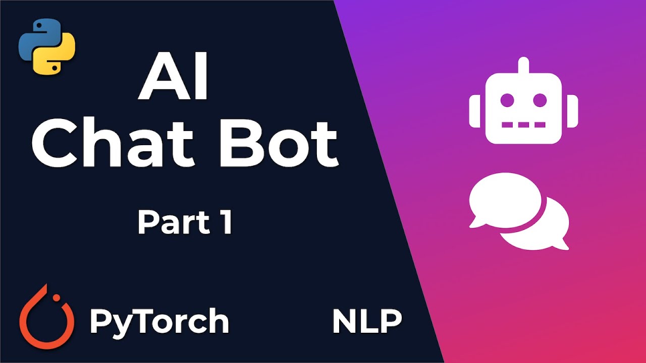 Chat Bot With PyTorch - NLP And Deep Learning - Python Tutorial (Part 1)