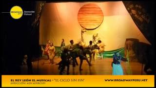 BROADWAY PERÚ - El Rey León El Musical &quot;El ciclo sin fin&quot; 2012