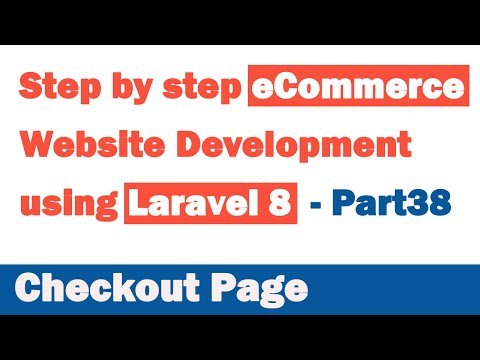 Step by step eCommerce website Development using Laravel 8 Part 38 Checkout Page
