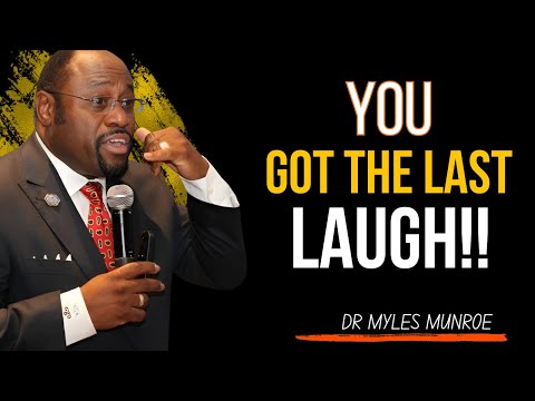 Dr. MYLES MUNROE | They’ve Attacked You for an Extremely Long Time… But Still Failed Miserably!
