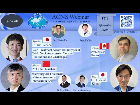 ACNS Webinar- Nov 29 - Web Trt.for Wide Neck Aneurysms &  Sx. Trt. of Aneurysms in Intervention Era