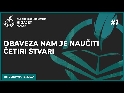 1 Obaveza nam je naučiti četiri stvari - dr. Zijad Ljakić