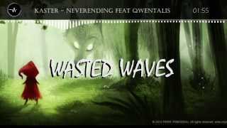 [Progressive House] - Kaster - Neverending feat Qwentalis